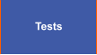 Tests